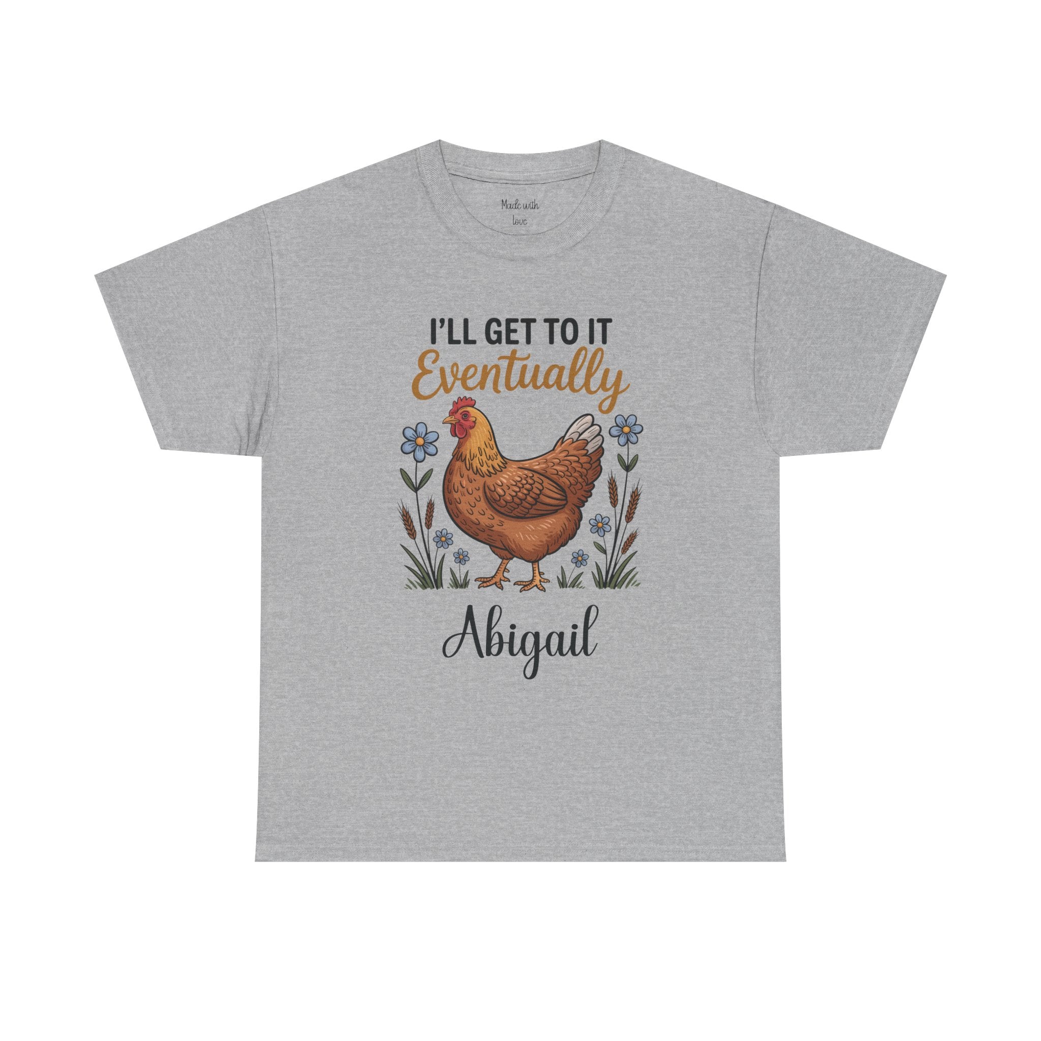 Personalized I'll Get To It Eventually T-Shirt – Funny Hen Mom Tee