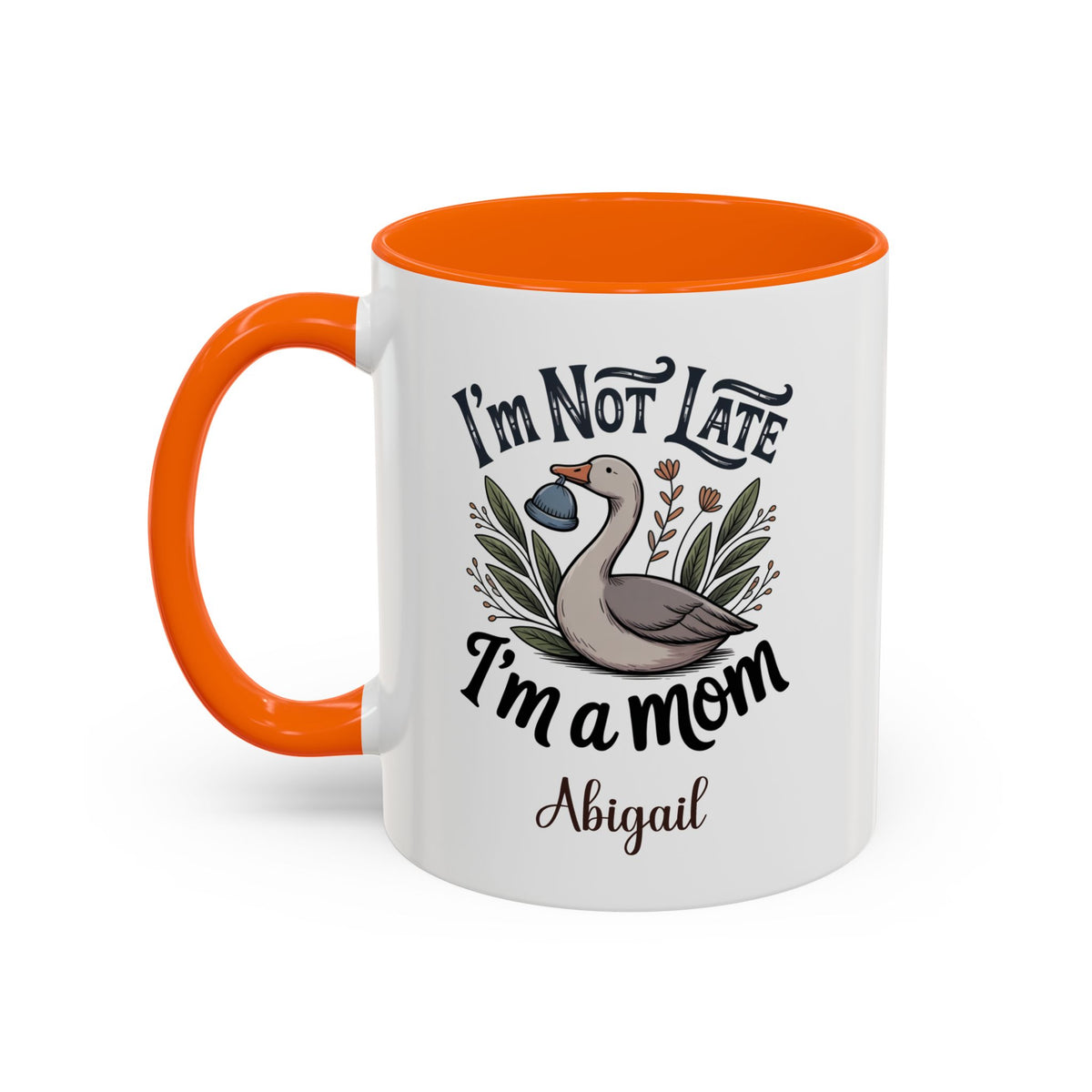 I'm Not Late, I'm a Mom Mug