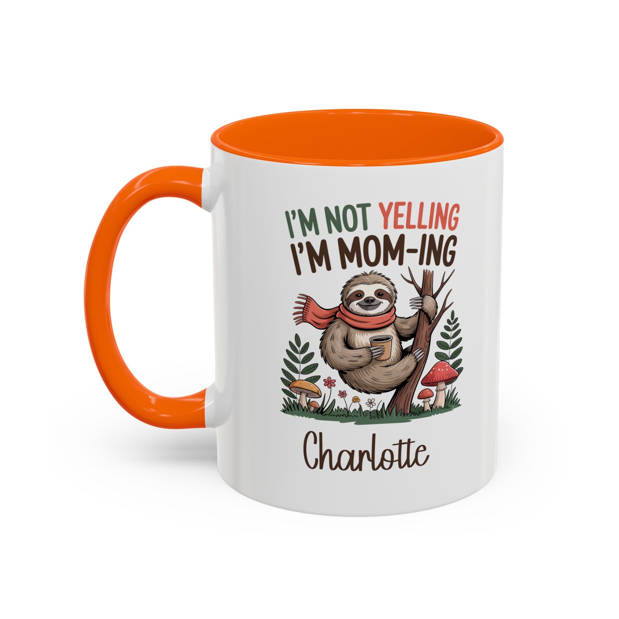 I'm Not Yelling, I'm Mom-ing Mug