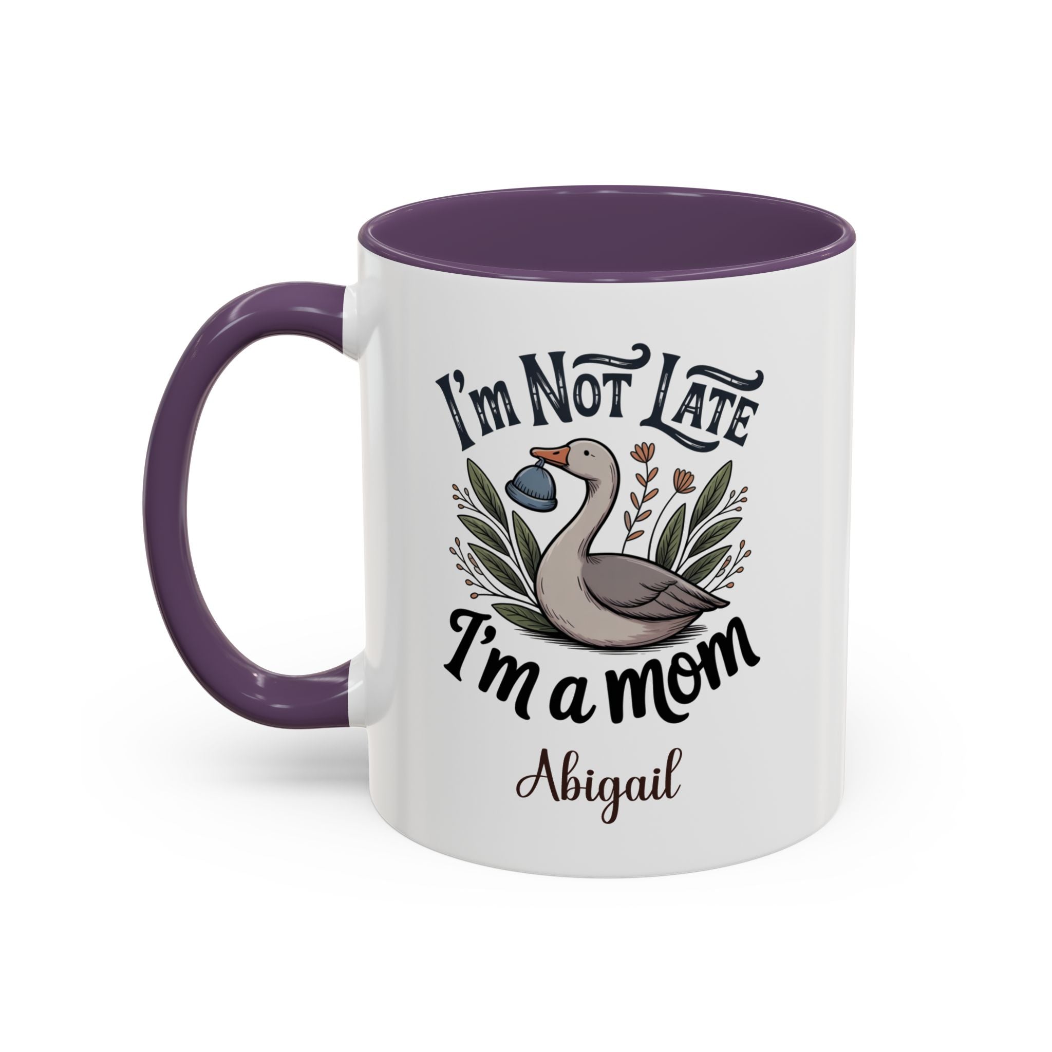 I'm Not Late, I'm a Mom Mug