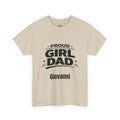 A light beige crewneck t-shirt with a black graphic print that reads 'PROUD GIRL DAD' and the name 'Giovanni' underneath, displayed on a clean white background.