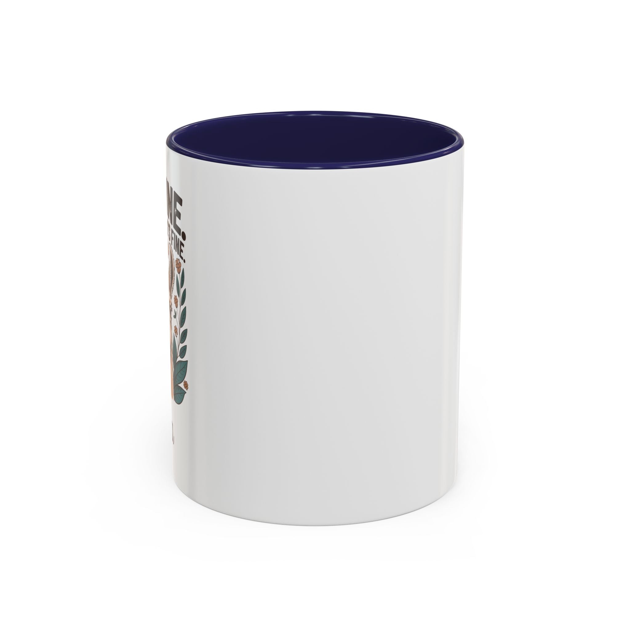I'm Fine, Everything's Fine Mug