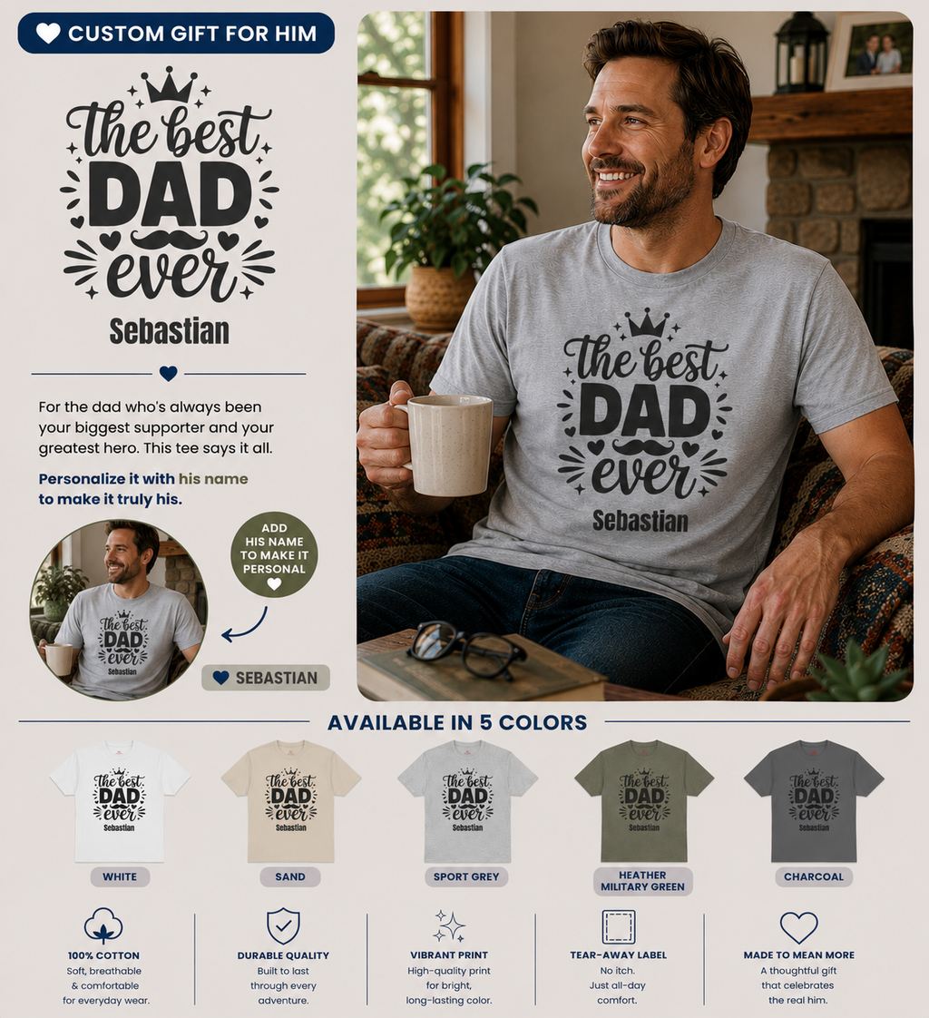 Personalized The Best Dad Ever t-shirt information graphic showing product details and available colors