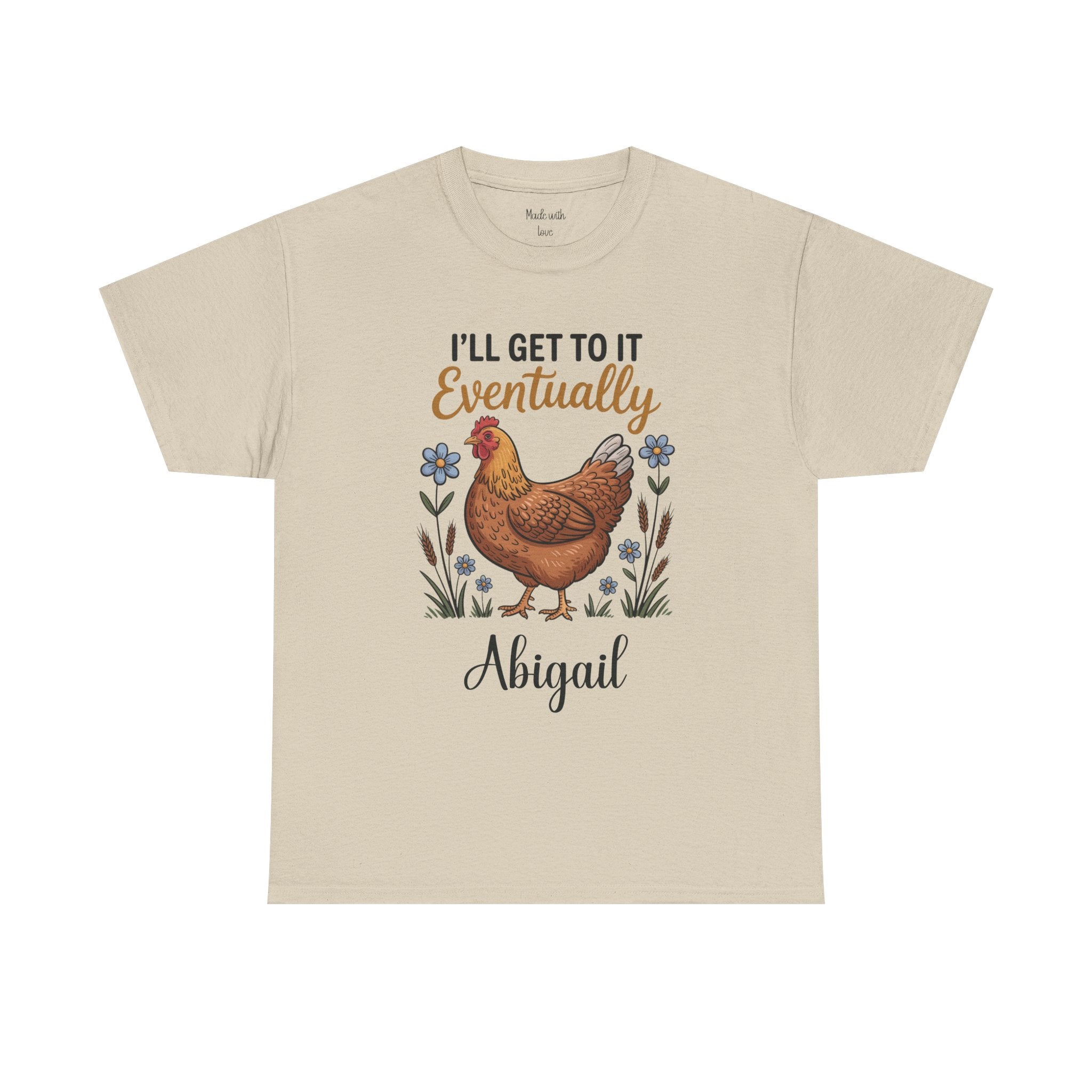Personalized I'll Get To It Eventually T-Shirt – Funny Hen Mom Tee