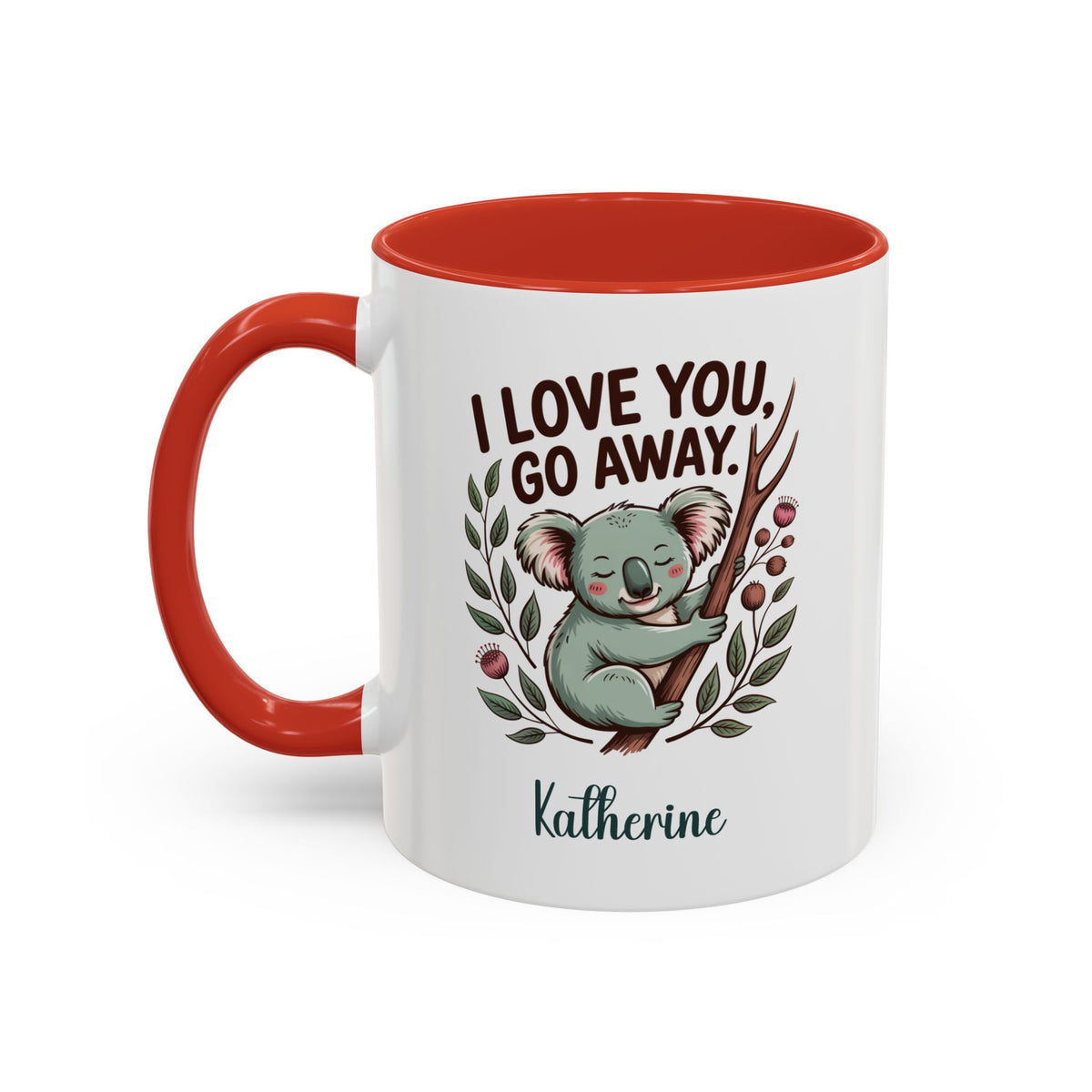 I Love You, Go Away! Mug