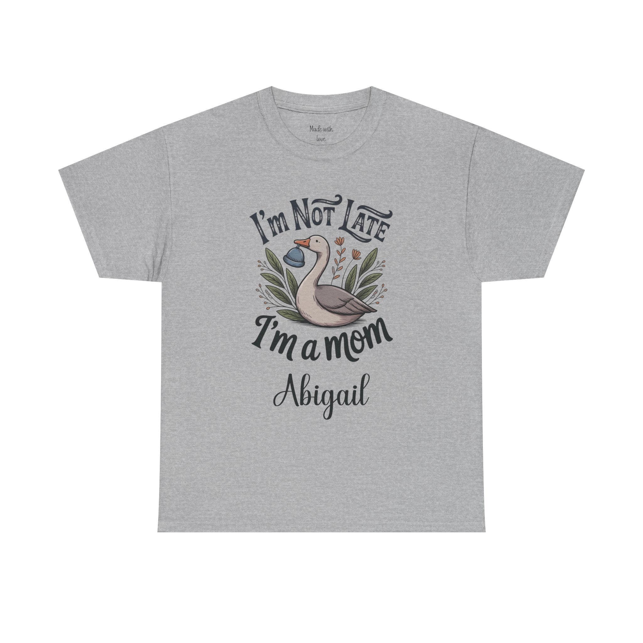 Personalized I'm Not Late I'm a Mom T-Shirt – Funny Swan Tee