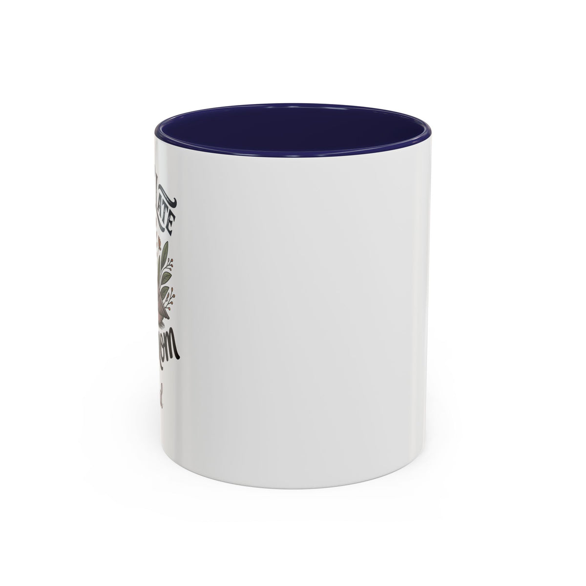 I'm Not Late, I'm a Mom Mug