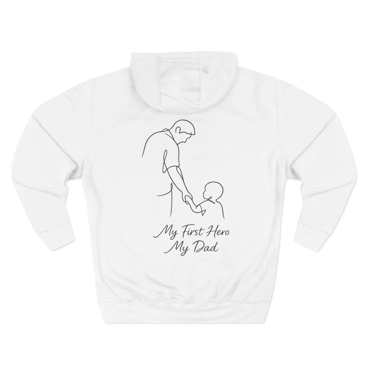 Back view of a white personalized (name) hoodie printed with "My First Hero, My Dad" and embroidered with "Caleb".Name is customizable. Special gift for him.