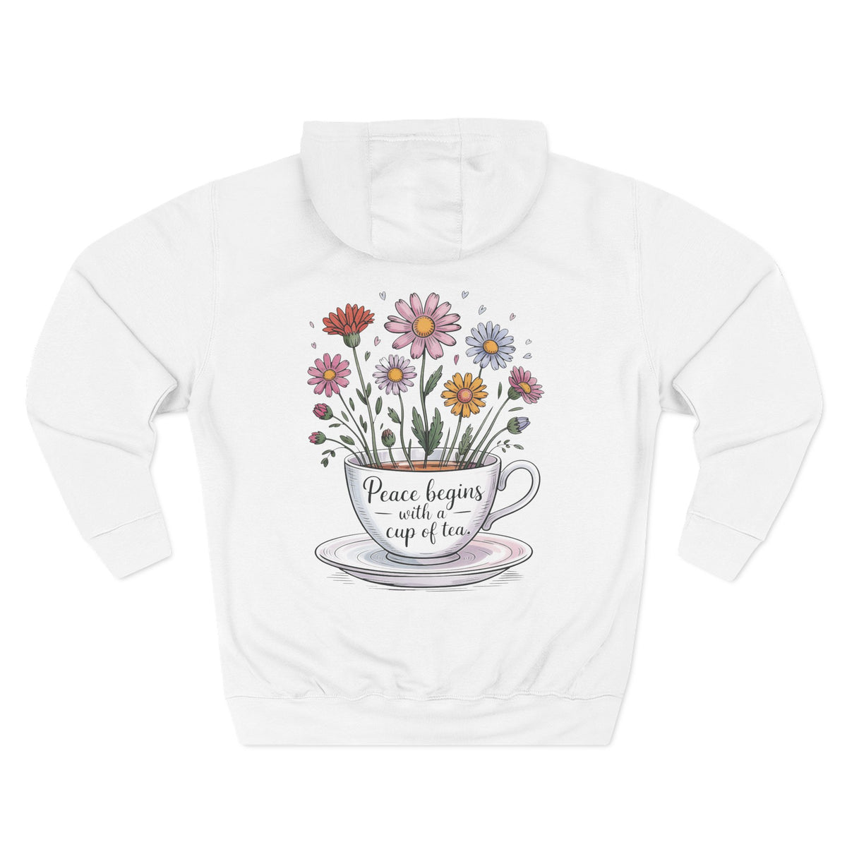 Back view of the personalized hoodie printed with "Peace Begins with a Cup of Tea" and embroidered name White