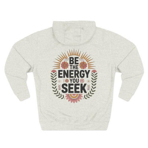 Oatmeal heather personalized hoodie, back view, with “Be the Energy You Seek” design