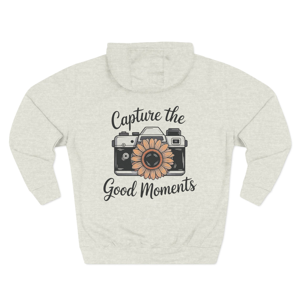 Back view of oatmeal heather hoodie with “Capture the Good Moments” design