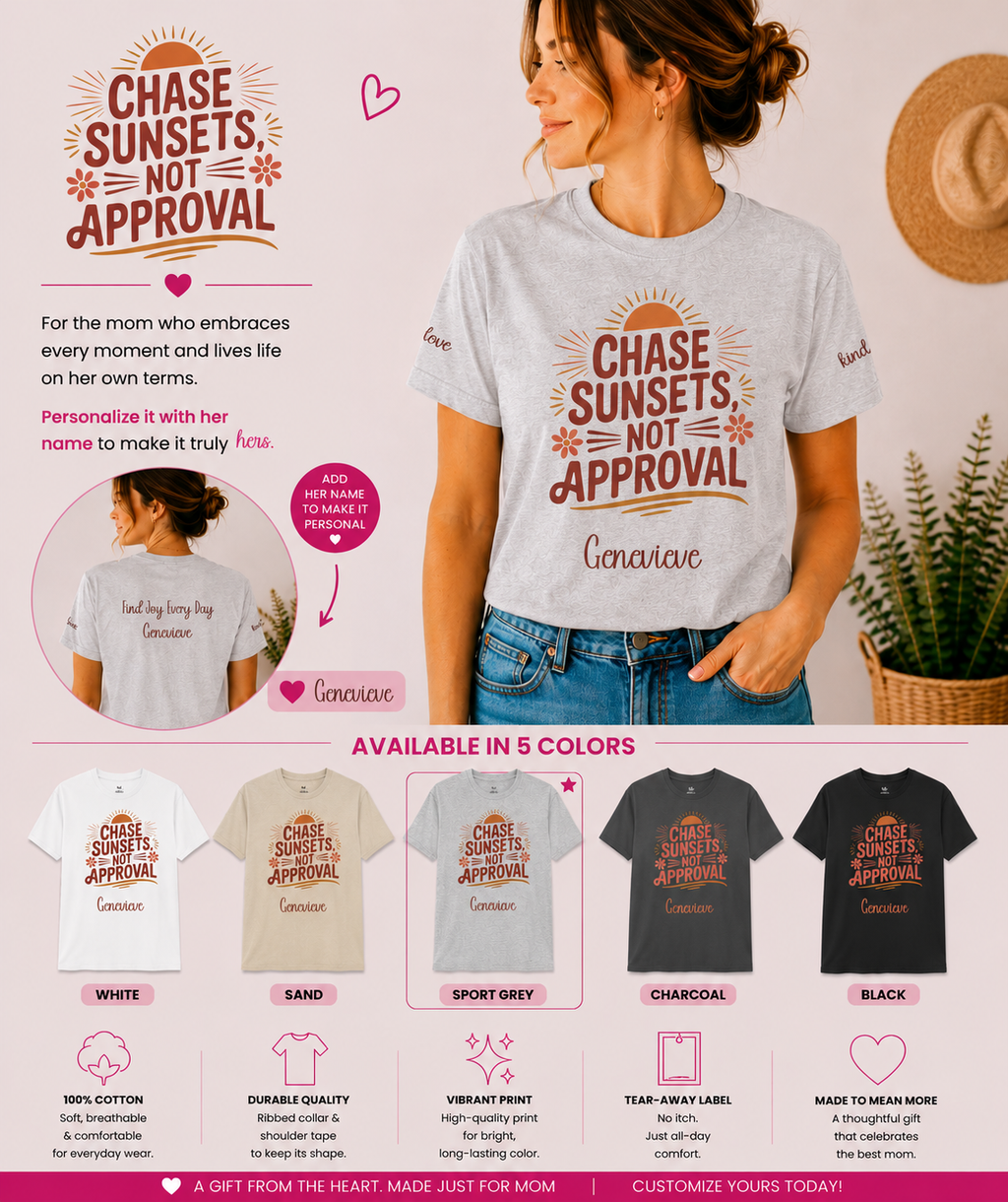 Personalized Chase Sunsets T-Shirt – Not Approval Mom Tee