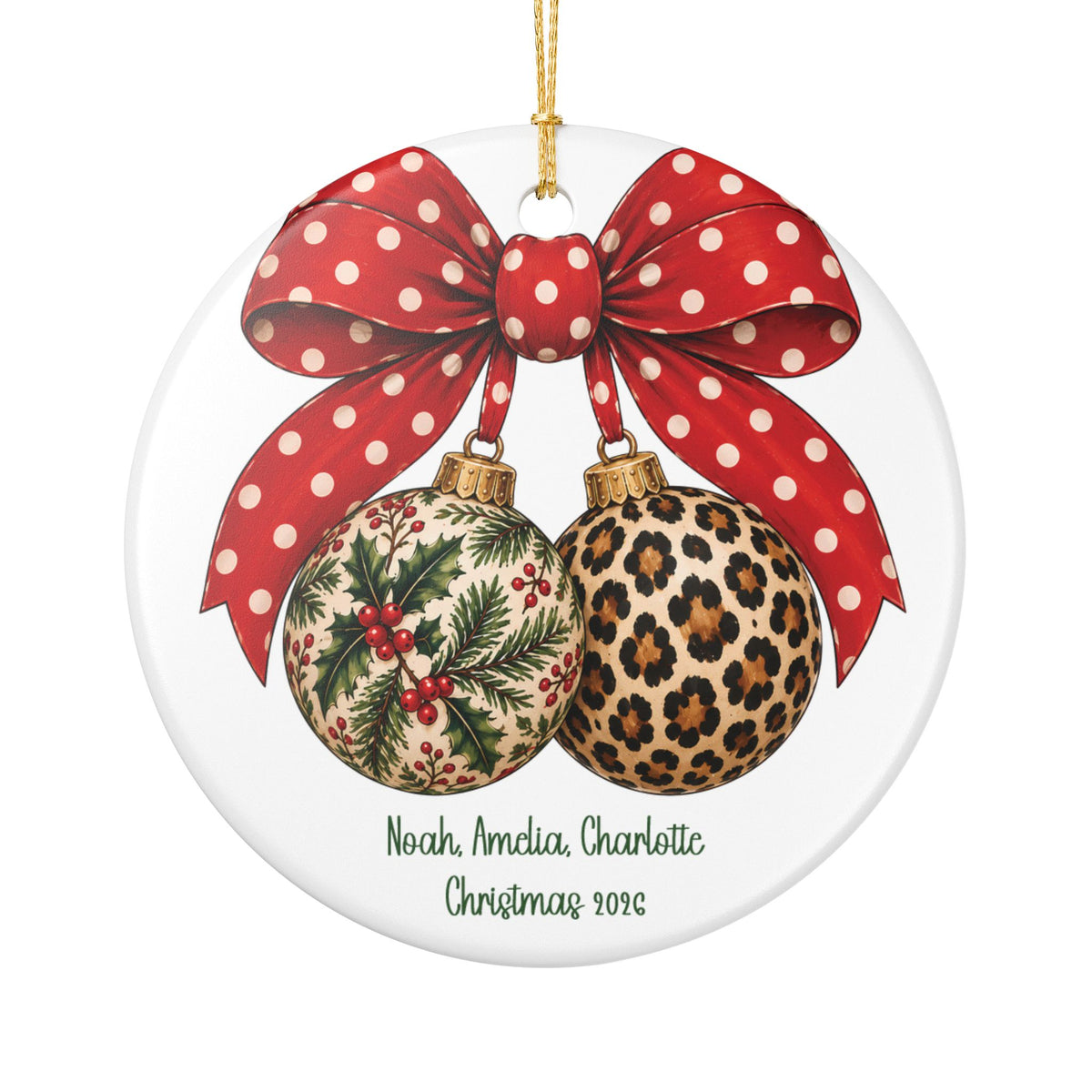 Personalized Christmas Bow & Baubles ornament with a red polka-dot bow, a holly bauble and a leopard-print bauble, front view
