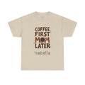 Personalized Coffee First Mom Later t-shirt product photo