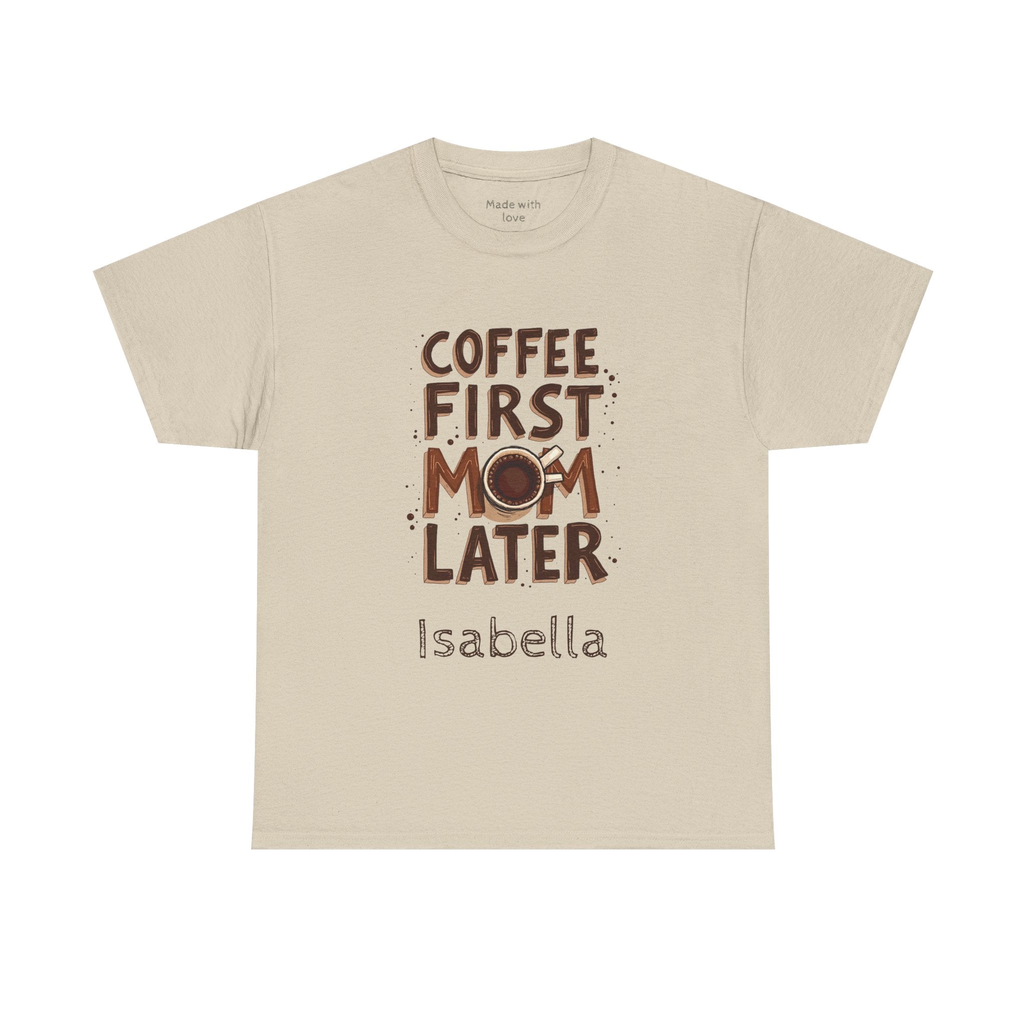 Personalized Coffee First Mom Later t-shirt product photo