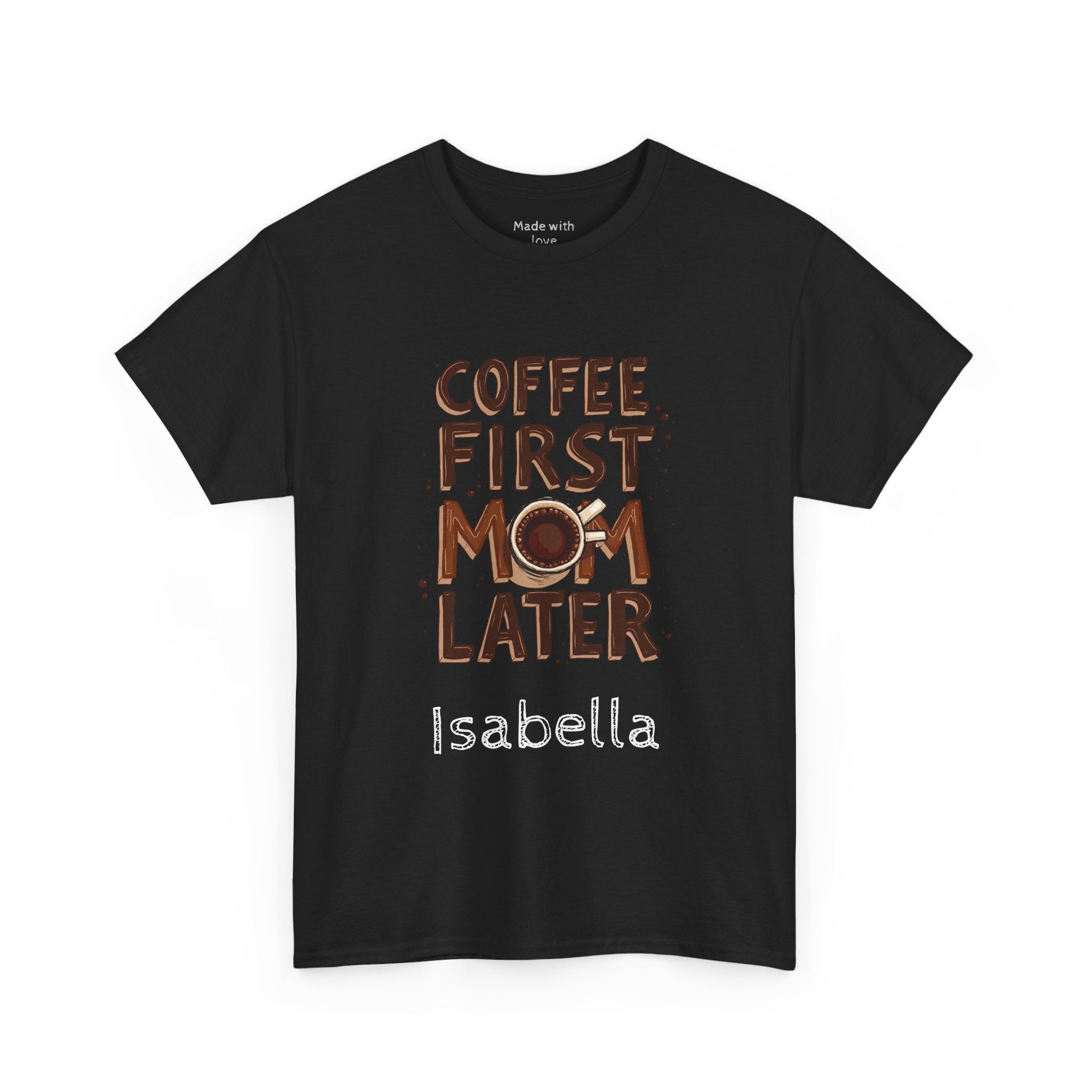 Personalized Coffee First Mom Later t-shirt product photo