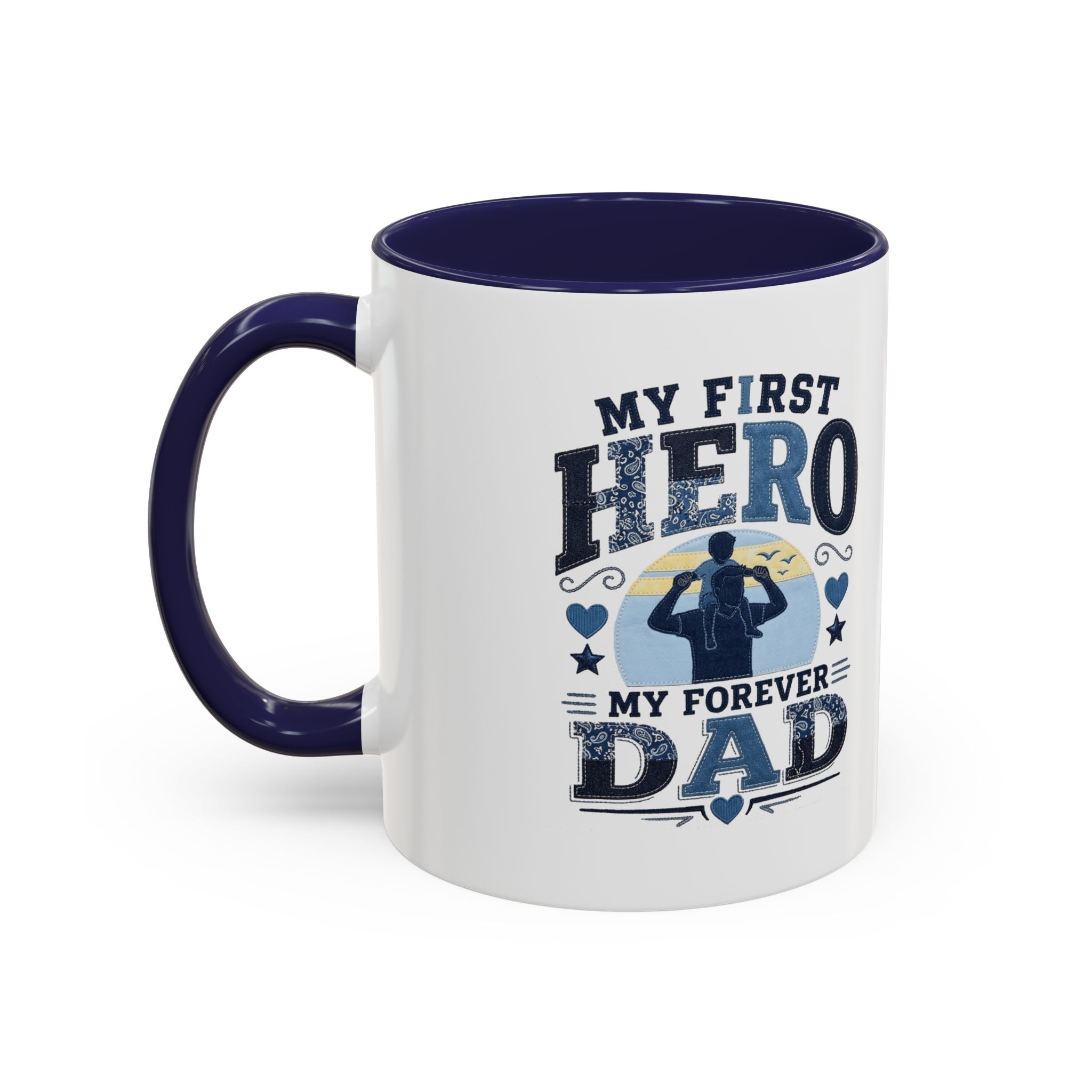 My First Hero My Forever Dad accent mug with a dad-and-child silhouette