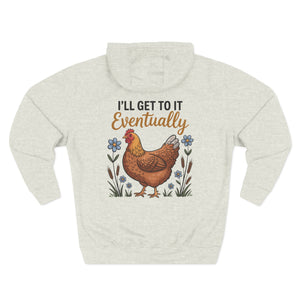 I'll Get to It Eventually — Personalized Hoodie for Her