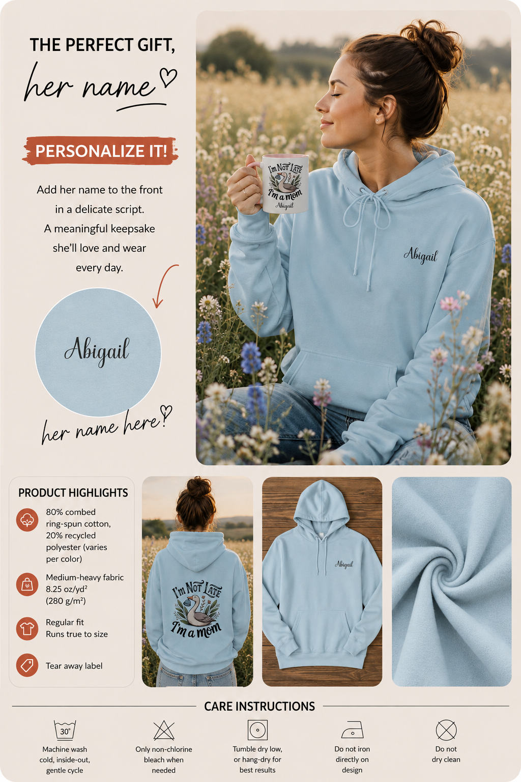 A promotional collage for a personalized light blue hoodie. The main panel shows a woman outdoors wearing the hoodie and holding a mug, with text explaining personalization. Informational image of the personalized hoodie printed with "I'm Not Late, I'm a Mom" and embroidered with "Abigail" for mom. Blue mist