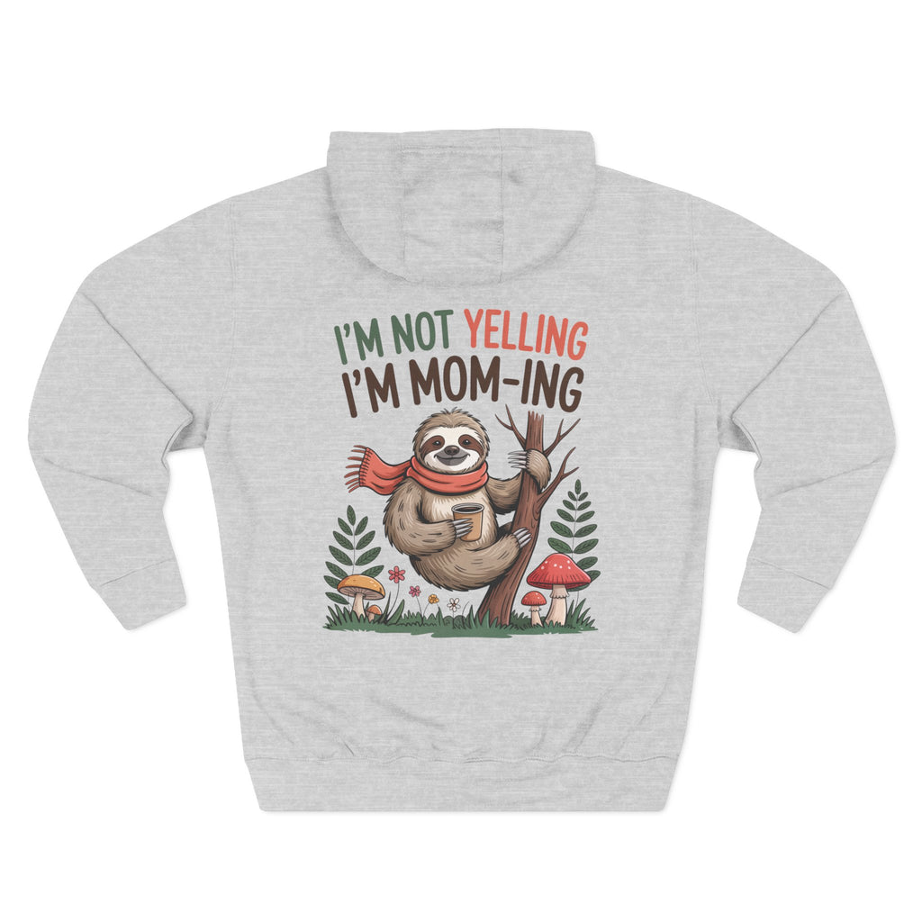 Back view of the personalized hoodie printed with "I'm Not Yelling, I'm Mom-ing" and embroidered with "Charlotte" for mom.