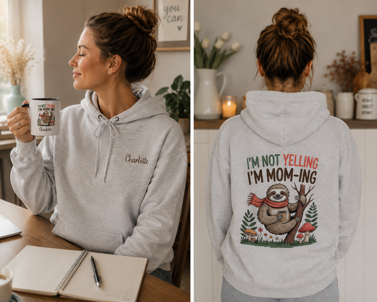 lifestyle image of personalized hoodie printed with "I'm Not Yelling, I'm Mom-ing" and embroidered with "Charlotte"