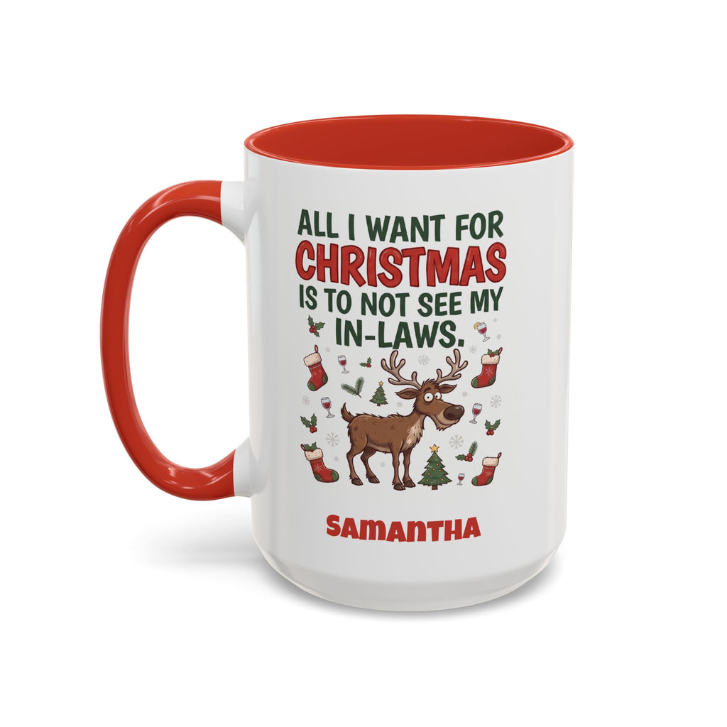 Red personalized Not See My In-Laws mug, 15oz, design side with handle on the left