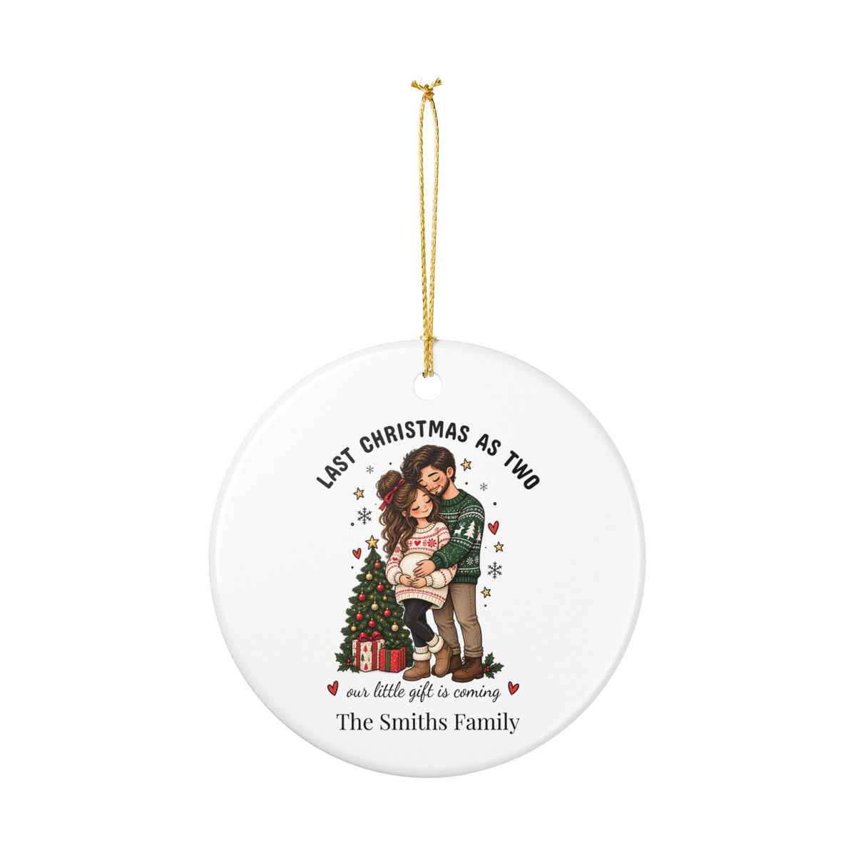 Personalized Last Christmas as Two ornament hanging from its gold string
