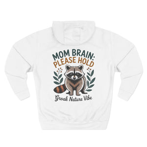 Mom Brain: Please Hold – Frazzled Nature Vibe — Personalized Hoodie for Mom