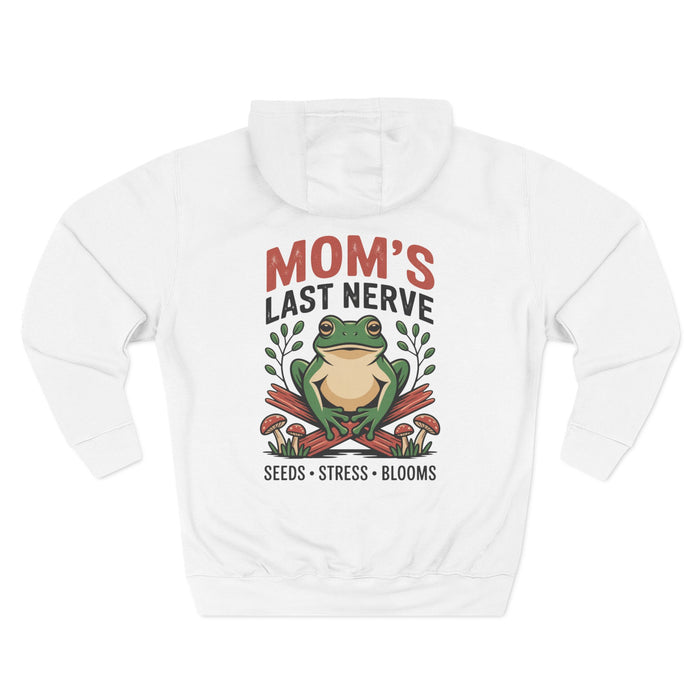 Mom's Last Nerve – Seeds • Stress • Blooms — Personalized Hoodie for Mom
