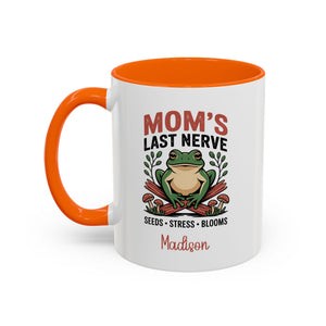Personalized "Mom's Last Nerve" Mug – Funny Mom Coffee Mug, 11oz Ceramic