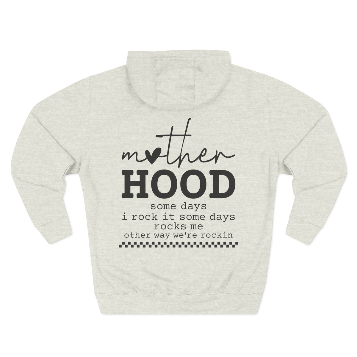 Back view of a oatmeal heather personalized hoodie printed with "Motherhood – Some Days I Rock It" and embroidered with "Sarah" on the front. Special gift for mom.