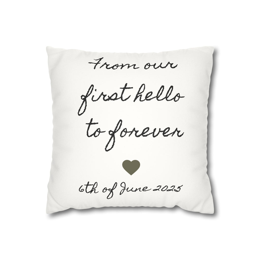 Personalized faux suede throw pillow printed with the hand-lettered phrase From our first hello to forever above a heart and a custom anniversary date