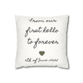 Personalized faux suede throw pillow printed with the hand-lettered phrase From our first hello to forever above a heart and a custom anniversary date
