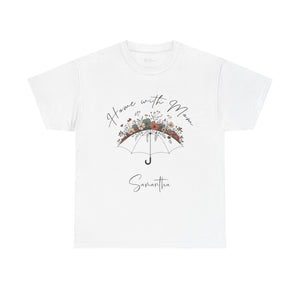 Personalized Home with Mama T-Shirt – Floral Umbrella Tee