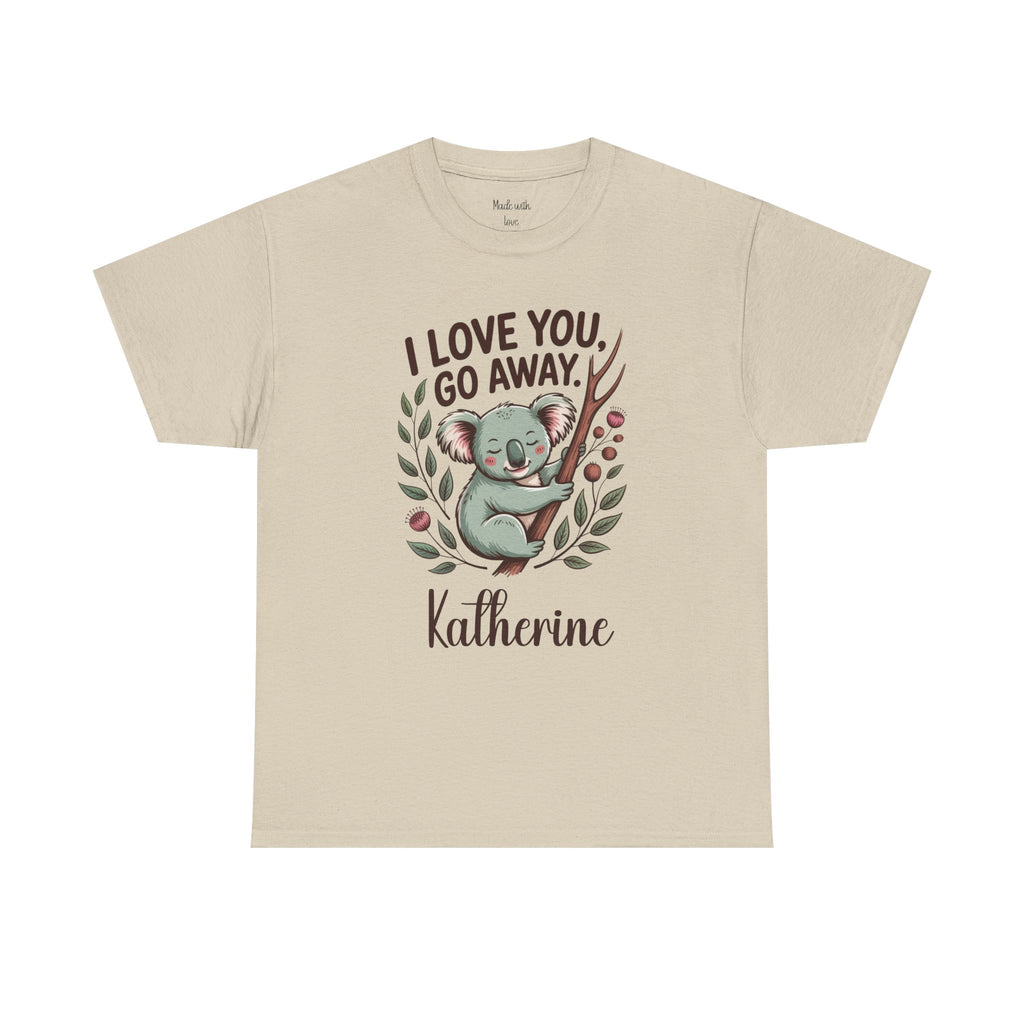 I Love You Go Away t-shirt, alternate view