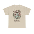 I Love You Go Away t-shirt, alternate view