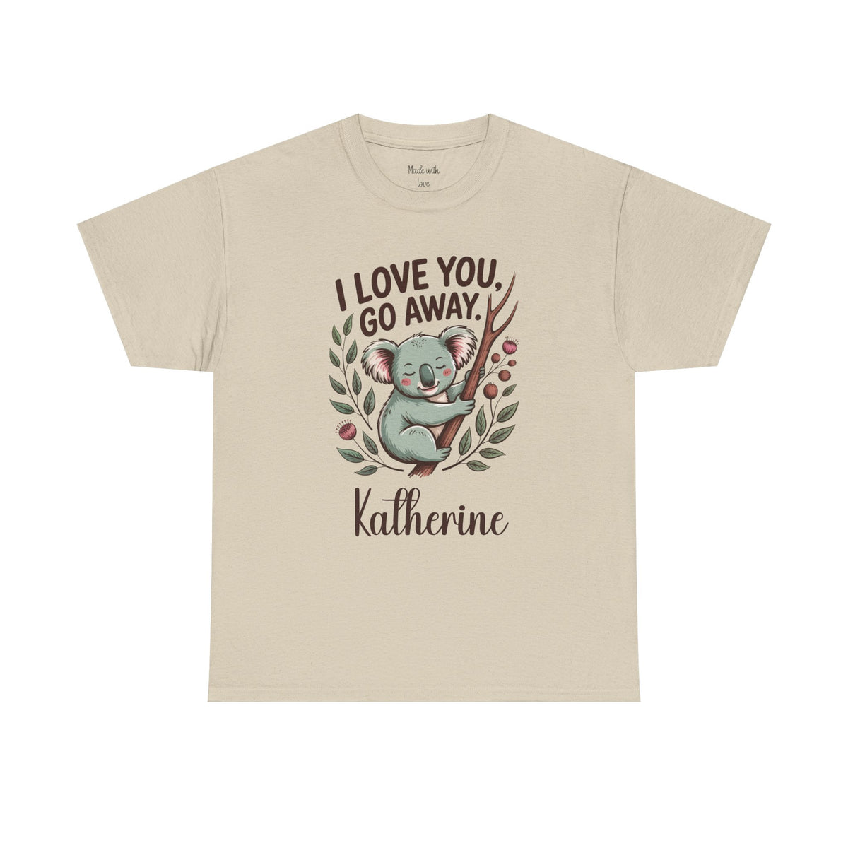 I Love You Go Away t-shirt, alternate view