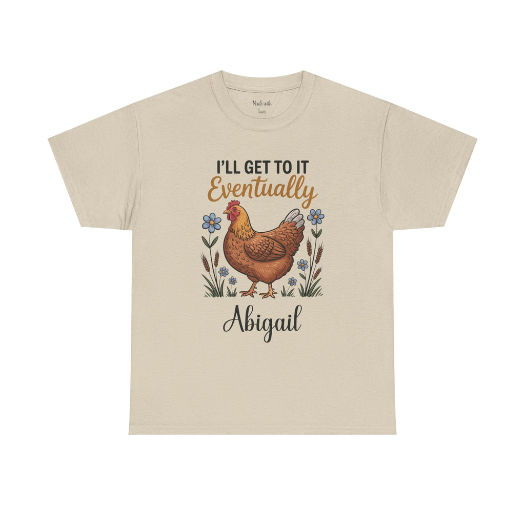 I'll Get To It Eventually t-shirt, alternate view