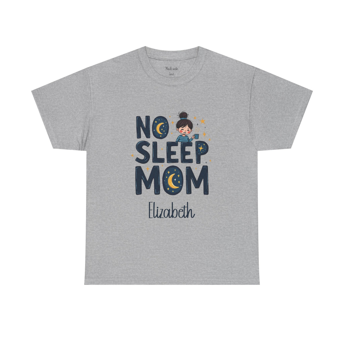 No Sleep Mom t-shirt in a solid color