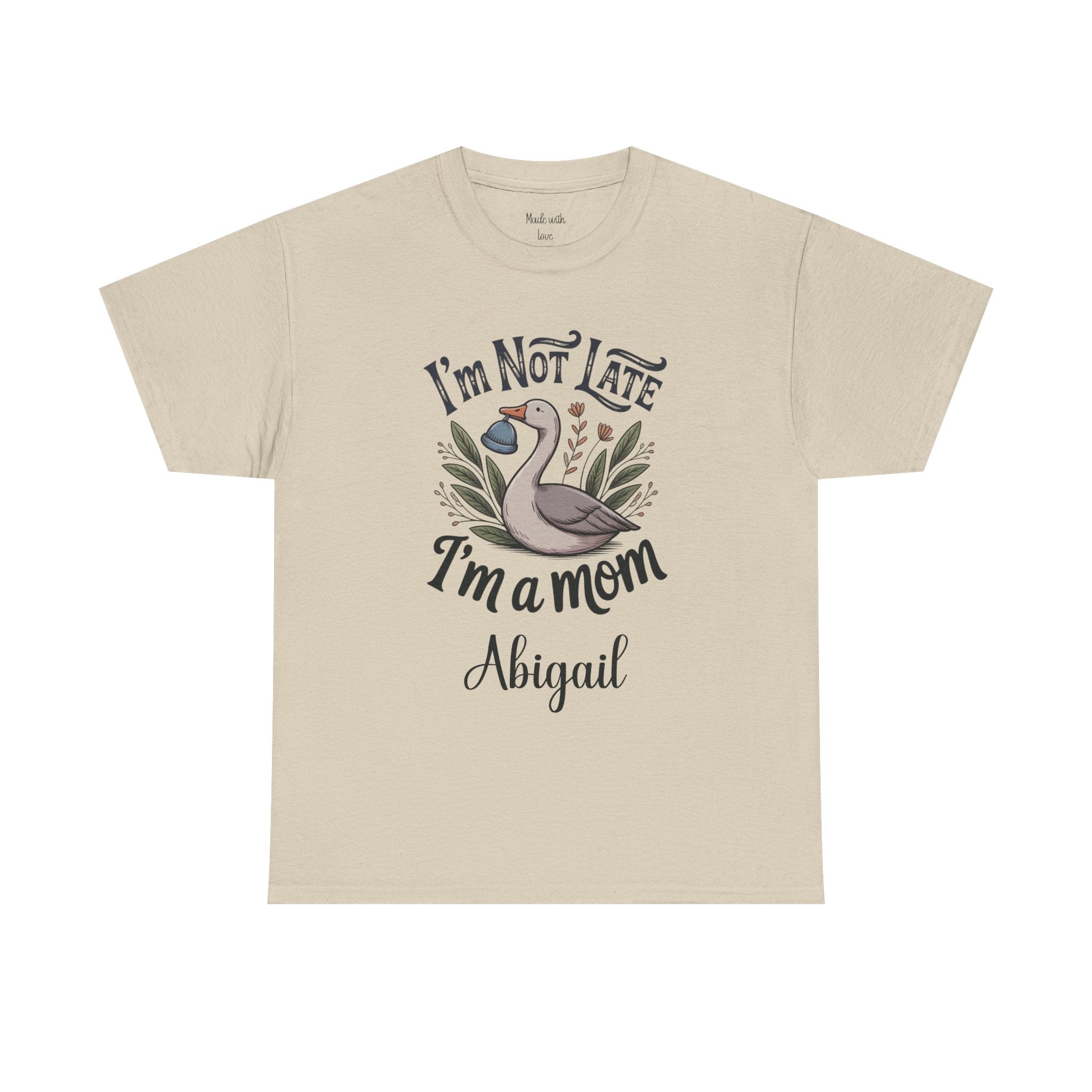 I'm Not Late I'm a Mom t-shirt, alternate view