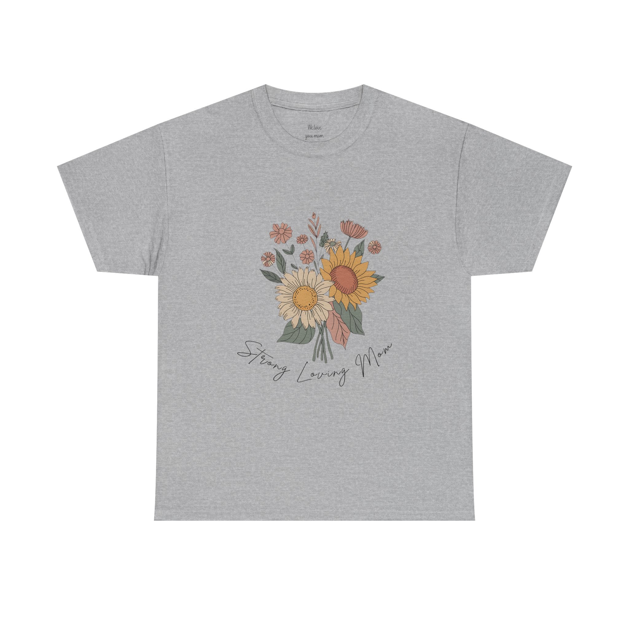 Strong Loving Mom t-shirt in a solid color
