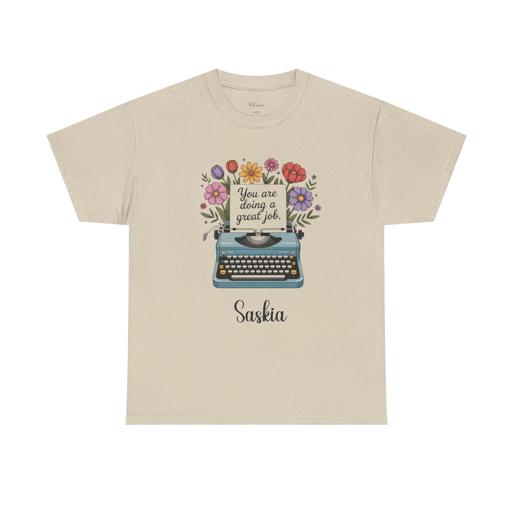 You Are Doing a Great Job t-shirt, alternate view