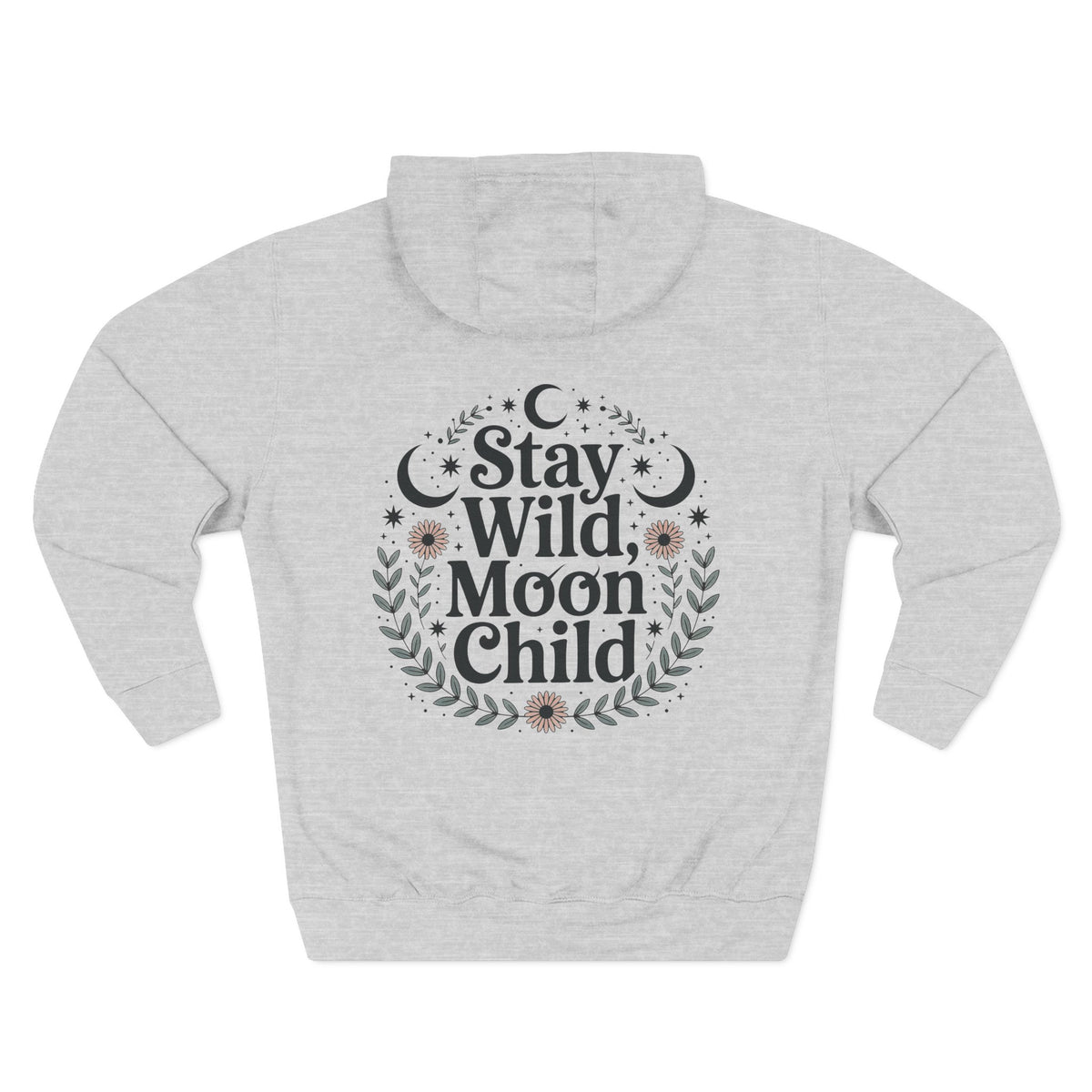 Heather grey personalized hoodie, back view, with “Stay Wild, Moon Child” design