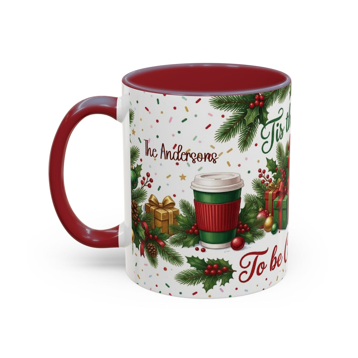 Maroon personalized Tis the Season to Be Caffeinated mug, 11oz, side view with handle on the left