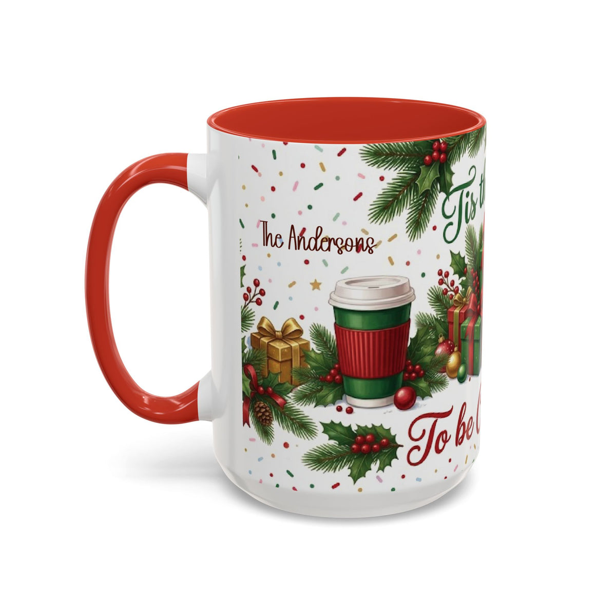 Red personalized Tis the Season to Be Caffeinated mug, 15oz, side view with handle on the left