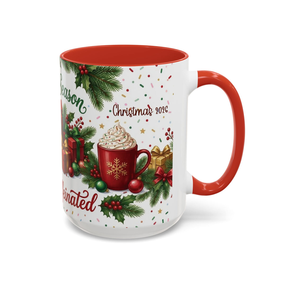 Red personalized Tis the Season to Be Caffeinated mug, 15oz, side view with handle on the right