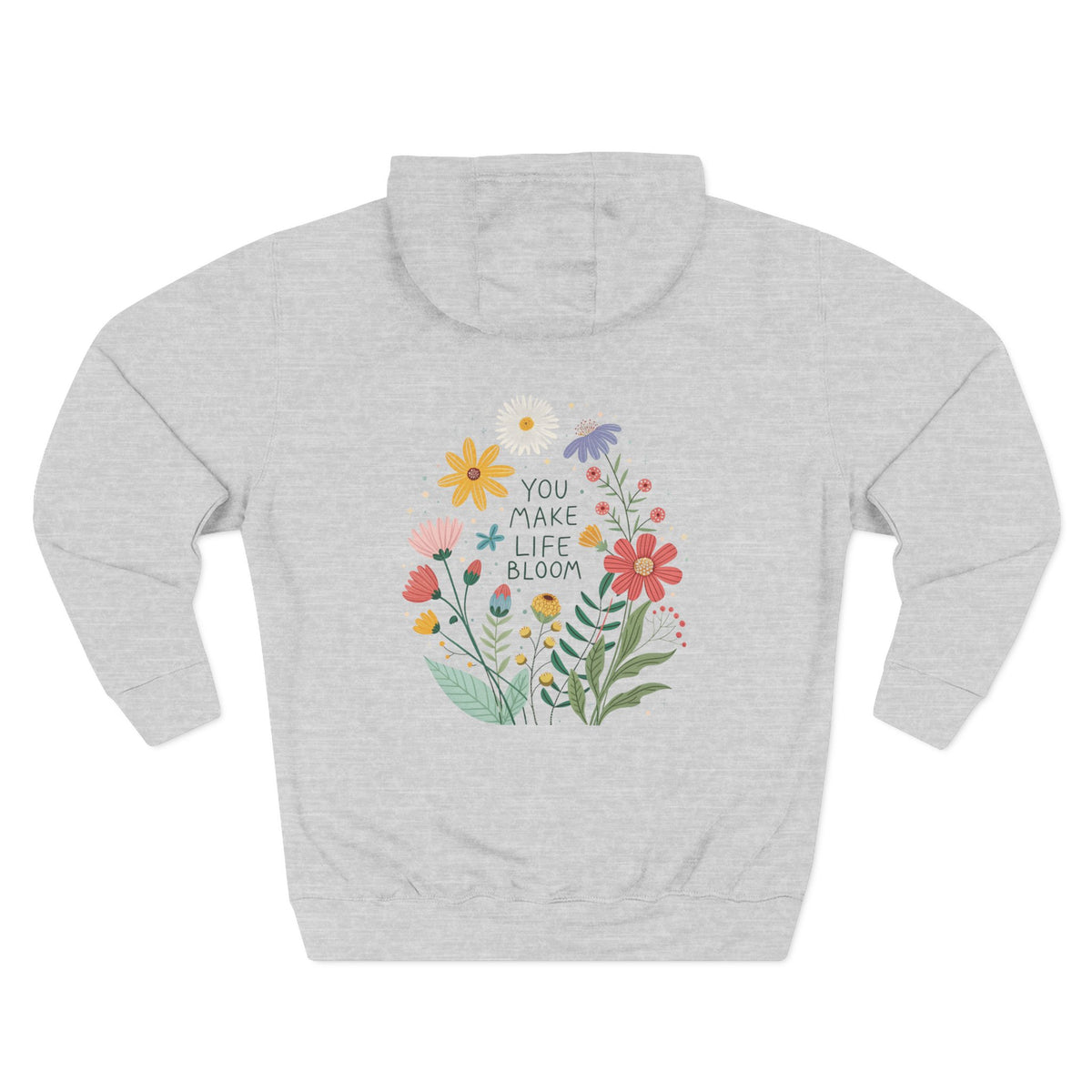Heather grey personalized hoodie, back view, with “You Make Life Bloom” design